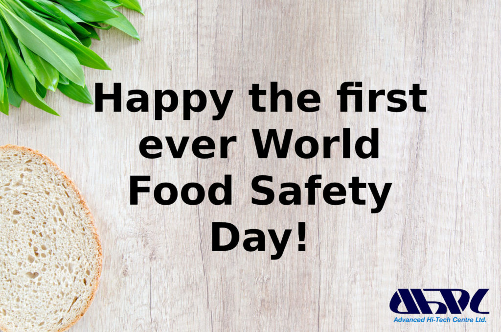 Happy the very first World Food Safety day!